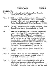 WRAYLY MAIL  JUNE 2010 DIARY DATES Tues[removed]p.m. Lowgill Sports & Sheepdog Trials Committee