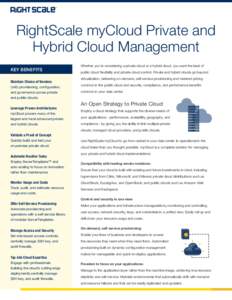 ®  RightScale myCloud Private and Hybrid Cloud Management KEY BENEFITS Maintain Choice of Vendors