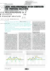 Notiziario statisticoLieve miglioramento in un contesto che permane delicato Indagine congiunturale banche Ticino, aprile e primo trimestre 2016