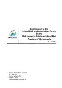 Submission to the Inland Rail Implementation Group on the Melbourne to Brisbane Inland Rail Corridor of Opportunity 30 June 2014
