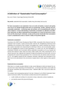 A Definition of “Sustainable Food Consumption” By Lucia A. Reisch, Copenhagen Business School (DK) Key words: sustainable food consumption, healthy living, food safety, food security  For food consumption to be susta