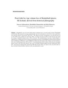 Reviewed research article  Post-Little Ice Age volume loss of Kotárjökull glacier, SE-Iceland, derived from historical photography Snævarr Guðmundsson, Hrafnhildur Hannesdóttir and Helgi Björnsson Institute of Eart