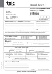 Dual-level Registration for the Examination Anmeldung zur Prüfung telc GmbH Bleichstraße 1