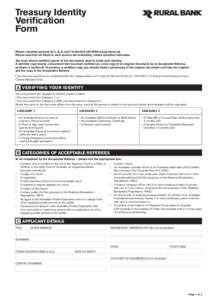 Treasury Identity Verification Form Please complete sections B, C, D, E and F in BLOCK LETTERS using black ink. Please note that all fields in each section are mandatory unless specified otherwise. You must attach certif