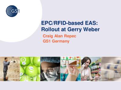 EPC/RFID-based EAS: Rollout at Gerry Weber Craig Alan Repec GS1 Germany  Gerry Weber : Company Background