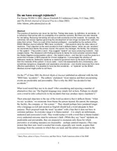 Do we have enough injidents? For Europe WONCA 2002, Queen Elizabeth II Conference Centre, 9-13 June, 2002, and The British Journal of General Practice (JuneJohn Adams,  Abstract The practice of