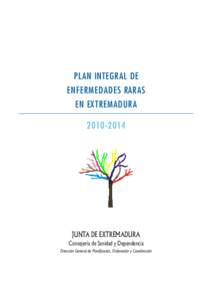 PLAN INTEGRAL DE ENFERMEDADES RARAS EN EXTREMADURAJUNTA DE EXTREMADURA