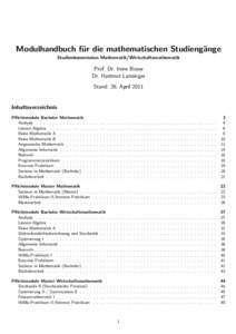 Modulhandbuch fu ange ¨r die mathematischen Studieng¨ Studienkommission Mathematik/Wirtschaftsmathematik  Prof. Dr. Irene Bouw