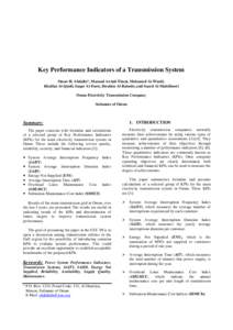 Key Performance Indicators of a Transmission System Omar H. Abdalla*, Masoud Awlad-Thani, Mohamed Al-Wardi, Khalfan Al-Qaidi, Saqar Al-Farsi, Ibrahim Al-Balushi, and Saeed Al-Mahdhoori Oman Electricity Transmission Compa