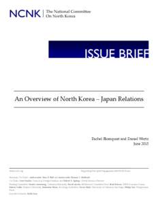 An Overview of North Korea – Japan Relations  Rachel Blomquist and Daniel Wertz Junewww.ncnk.org