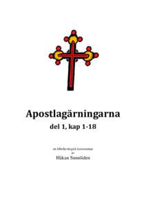 Apostlagärningarna del 1, kap 1-18 en bibelteologisk kommentar av