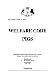 Government Circular No[removed]WELFARE CODE PIGS  Department of Agriculture, Fisheries and Forestry