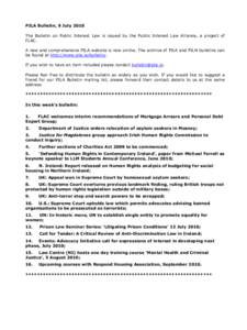 PILA Bulletin, 9 July 2010 The Bulletin on Public Interest Law is issued by the Public Interest Law Alliance, a project of FLAC. A new and comprehensive PILA website is now online. The archive of PILA and PILN bulletins 