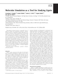 Molecular Simulation as a Tool for Studying Lignin Amandeep K. Sangha,a,b Loukas Petridis,a,b Jeremy C. Smith,a,b,c Angela Ziebell,d,e and Jerry M. Parksa,b a UT/ORNL Center for Molecular Biophysics, Oak Ridge National L