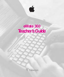  eMate 300 Teacher’s Guide  K Apple Computer, Inc.