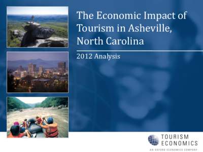 The Economic Impact of Tourism in Asheville, North Carolina 2012 Analysis  Introduction and definitions