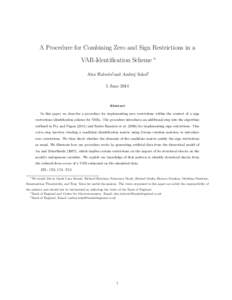A Procedure for Combining Zero and Sign Restrictions in a VAR-Identification Scheme ∗  Alex Haberis†and Andrej Sokol‡