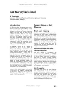 EUROPEAN SOIL BUREAU  RESEARCH REPORT NO. 6  Soil Survey in Greece N. Yassoglou Laboratory of Soils and Agricultural Chemistry, Agricultural University of Athens, Athens, GREECE