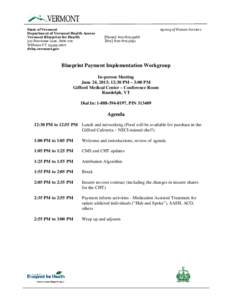 State of Vermont Department of Vermont Health Access Vermont Blueprint for Health 312 Hurricane Lane, Suite 201 Williston VT[removed]dvha.vermont.gov