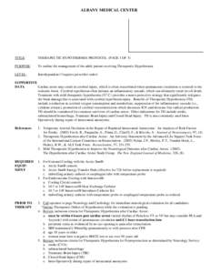 ALBANY MEDICAL CENTER  TITLE: THERAPEUTIC HYPOTHERMIA PROTOCOL (PAGE 1 OF 3)