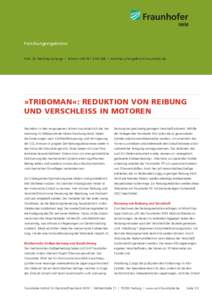 Forschungsergebnisse  Prof. Dr. Matthias Scherge l Telefon +l  »Triboman«: Reduktion von Reibung und VerschleiSS in Motoren