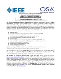 Announcement of an Issue of the IEEE/OSA Journal of Lightwave Technology on: OPTICAL INTERCONNECTS ** Submission Deadline: July 15th, 2015 ** The IEEE/OSA Journal of Lightwave Technology invites manuscript submissions in