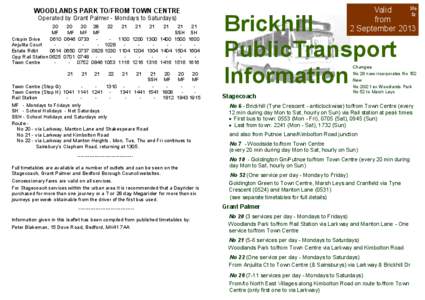 WOODLANDS PARK TO/FROM TOWN CENTRE Operated by Grant Palmer - Mondays to Saturdays[removed]