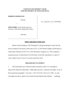 UNITED STATES DISTRICT COURT FOR THE DISTRICT OF MASSACHUSETTS ROBERTO DOMINGUEZ, Plaintiff, v.