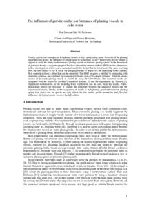 The influence of gravity on the performance of planing vessels in calm water Hui Sun and Odd M. Faltinsen Centre for Ships and Ocean Structures, Norwegian University of Science and Technology