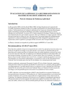 ÉVALUATION DE LA RÉPONSE À LA RECOMMANDATION EN MATIÈRE DE SÉCURITÉ AÉRIENNE A11-06 Port de vêtement de flottaison individuel Introduction Le 29 novembre 2009, le de Havilland DHC-2 MK 1 de Seair Seaplanes Ltd. (