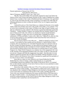 Southern Campaign American Revolution Pension Statements Pension application of Samuel Gray W7574 Transcribed by Will Graves State of Tennessee, Bedford County: Nov. Term 1832 This the 6 day of November 1832 personally a