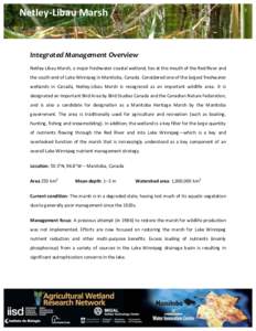 Netley-­‐Libau	
  Marsh	
    Integrated	
  Management	
  Overview	
   Netley-­‐Libau	
  Marsh,	
  a	
  major	
  freshwater	
  coastal	
  wetland,	
  lies	
  at	
  the	
  mouth	
  of	
  the	
  Red	