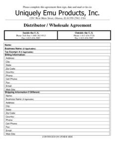 Please complete this agreement then sign, date and mail or fax to:  1201 West Main Street, Ottawa, IL[removed], USA Distributor / Wholesale Agreement Inside the U.S.