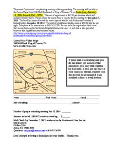 The annual Continental Line planning meeting is fast approaching. The meeting will be held at the Crown Plaza Hotel 260 Mall Boulevard in King of Prussia, PA on Saturday, January 11, 2014 from 8AM – 5PM. The cost of re