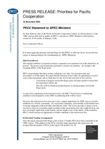 PRESS RELEASE: Priorities for Pacific Cooperation 18 November 2004 PECC Statement to APEC Ministers Dr. Kim Kihwan, chair of the Pacific Economic Cooperation Council, an official observer of the