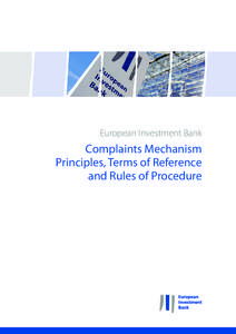European Investment Bank  Complaints Mechanism Principles, Terms of Reference and Rules of Procedure