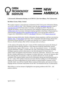 Cybersecurity Information Sharing Act of 2015 Is Cyber­Surveillance, Not Cybersecurity    By Robyn Greene, Policy Counsel    This month, Congress is expected begin consideration of the Cybersec