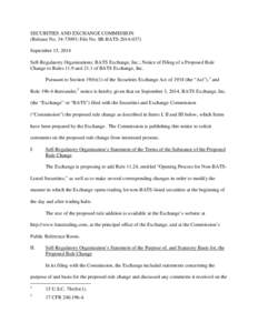 SECURITIES AND EXCHANGE COMMISSION (Release No[removed]; File No. SR-BATS[removed]September 15, 2014 Self-Regulatory Organizations; BATS Exchange, Inc.; Notice of Filing of a Proposed Rule Change to Rules 11.9 and 21.