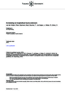 Tilburg University  De belasting van longitudinaal trauma-onderzoek: van der Velden, Peter; Bosmans, Mark; Bouman, T. ; de Keijser, J.; Kleber, R.; Schut, H. Published in: De Psycholoog