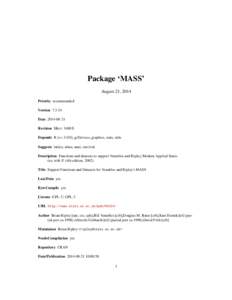 Package ‘MASS’ August 21, 2014 Priority recommended Version[removed]Date[removed]Revision $Rev: 3400 $