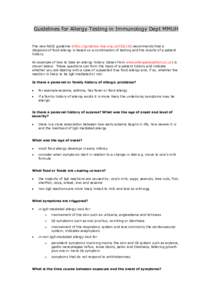 Guidelines for Allergy Testing in Immunology Dept MMUH  The new NICE guideline (http://guidance.nice.org.uk/CG116) recommends that a diagnosis of food allergy is based on a combination of testing and the results of a pat