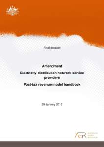 Final decision  Amendment Electricity distribution network service providers Post-tax revenue model handbook