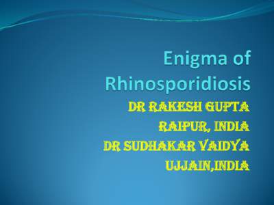 Enigma of Rhinosporidiosis