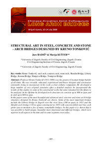 STRUCTURAL ART IN STEEL, CONCRETE AND STONE - ARCH BRIDGES DESIGNED BY KRUNO TONKOVIĆ Jure RADIĆ* & Marija KUŠTER**