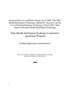 American Recovery and Reinvestment Act of 2009, Title XIII Health Information Technology, Subtitle B—Incentives for the Use of Health Information Technology, Section 3013, State Grants to Promote Health Information Tec