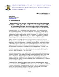 STATE OF RHODE ISLAND AND PROVIDENCE PLANTATIONS Department of Behavioral Healthcare, Developmental Disabilities and Hospitals OFFICE OF THE DIRECTOR Press Release Media Contact: