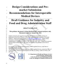 Design Considerations and Pre-market Submission Recommendations for Interoperable Medical Devices - Draft Guidance for Industry and Food and Drug Administration Staff