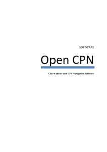 SOFTWARE  Open CPN Chart plotter and GPS Navigation Software  Abstract