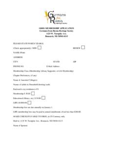 GRHS MEMBERSHIP APPLICATION Germans from Russia Heritage Society 1125 W. Turnpike Ave. Bismarck, ND[removed]PLEASE STATE WHICH YEAR(S)