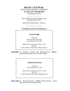 HOUSE CALENDAR SIXTY-NINTH GENERAL ASSEMBLY STATE OF COLORADO First Regular Session __________________